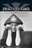 Perdurabo, Revised and Expanded Edition synopsis, comments
