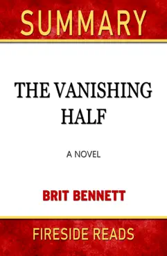 the vanishing half: a novel by brit bennett: summary by fireside reads book cover image