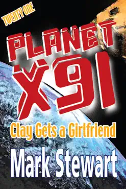 planet x91 clay gets a girlfriend book cover image