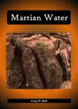 Martian Water synopsis, comments