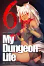 My Dungeon Life: Rise of the Slave Harem Volume 6