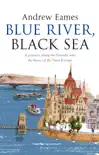 Blue River, Black Sea synopsis, comments