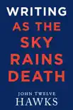 Writing As the Sky Rains Death synopsis, comments