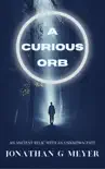 A Curious Orb synopsis, comments