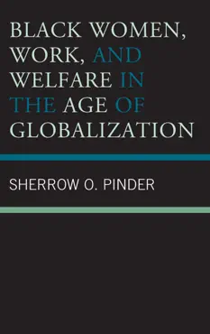 black women, work, and welfare in the age of globalization book cover image