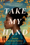 Take My Hand book summary, reviews and download