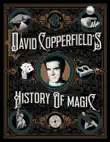 David Copperfield's History of Magic sinopsis y comentarios