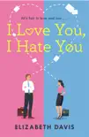 I Love You, I Hate You synopsis, comments