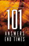 101 Answers to the Most Asked Questions about the End Times synopsis, comments
