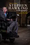 Stephen Hawking A Biography synopsis, comments