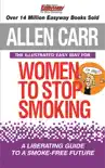 Allen Carr’s Illustrated Easy Way for Women to Stop Smoking sinopsis y comentarios