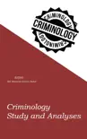 Criminology Study and Analyses synopsis, comments