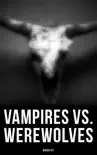 Vampires vs. Werewolves Boxed-Set synopsis, comments