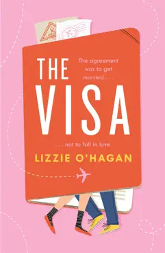 the visa: the perfect feel-good romcom to curl up with this summer imagen de la portada del libro