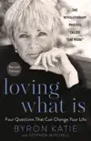 Loving What Is, Revised Edition synopsis, comments
