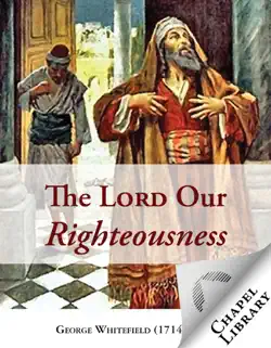 the lord our righteousness book cover image
