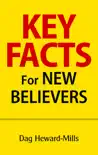 Key Facts for New Believers synopsis, comments