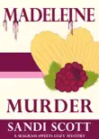 Madeleine Murder: A Seagrass Sweets Cozy Mystery sinopsis y comentarios