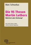 Die 95 Thesen Martin Luthers - Wahrheit oder Dichtung? sinopsis y comentarios
