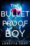 The Bulletproof Boy