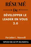Résumé De Développer Le Leader En Vous 2.0 Par John C. Maxwell sinopsis y comentarios