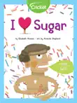I Love Sugar synopsis, comments