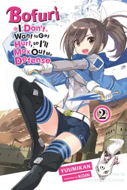 bofuri: i don't want to get hurt, so i'll max out my defense., vol. 2 (light novel) book cover image