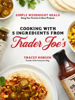 cooking with 5 ingredients from trader joe's book cover image