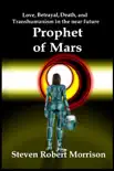 Prophet of Mars: The First Gathering sinopsis y comentarios