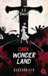 Dark Wonderland - Herzkönigin sinopsis y comentarios