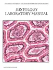 HISTOLOGY LABORATORY MANUAL synopsis, comments