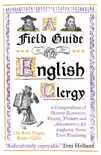 A Field Guide to the English Clergy synopsis, comments