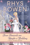 Four Funerals and Maybe a Wedding book summary, reviews and download