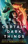 Certain Dark Things e-book