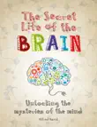 The Secret Life of the Brain synopsis, comments