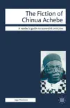 The Fiction of Chinua Achebe synopsis, comments