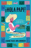 Hola Papi synopsis, comments
