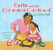 Carla and the Christmas Cornbread synopsis, comments