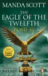 Rome: The Eagle Of The Twelfth sinopsis y comentarios