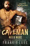 CAVE MAN NEED WIFE