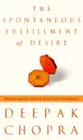 The Spontaneous Fulfillment of Desire synopsis, comments
