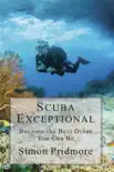 Scuba Exceptional - Become the Best Diver You Can Be synopsis, comments