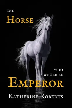 the horse who would be emperor imagen de la portada del libro