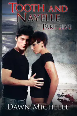 tooth and nayelle - part five book cover image