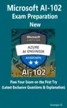Microsoft AI-102 Exam Preparation - New synopsis, comments