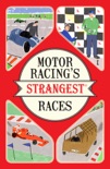 Motor Racing's Strangest Races book summary, reviews and downlod
