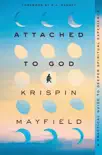 Attached to God synopsis, comments