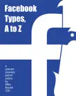 Facebook Types, A to Z synopsis, comments