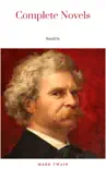 THE COMPLETE NOVELS OF MARK TWAIN AND THE COMPLETE BIOGRAPHY OF MARK TWAIN (Complete Works of Mark Twain Series) THE COMPLETE WORKS COLLECTION (The Complete Works of Mark Twain Book 1) sinopsis y comentarios
