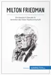 Milton Friedman sinopsis y comentarios